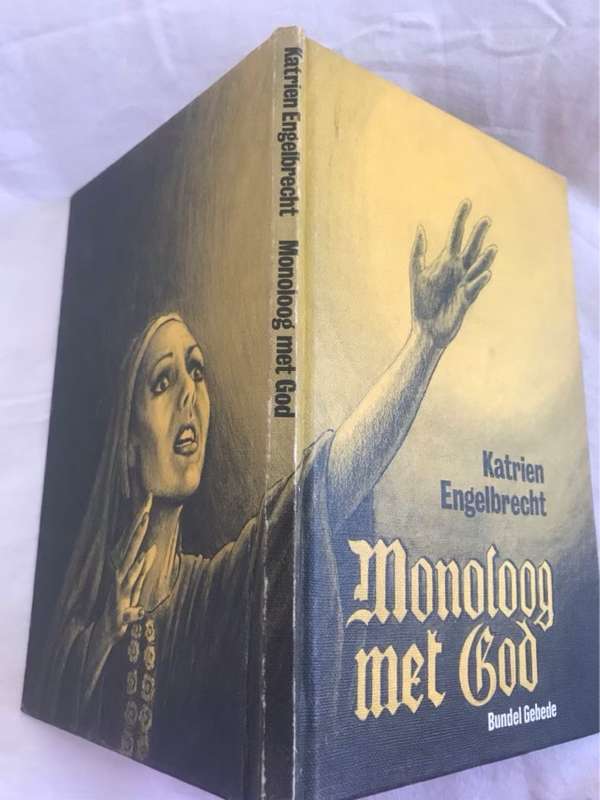 Monoloog met God, Bundel Gebede - Katrien Engelbrecht