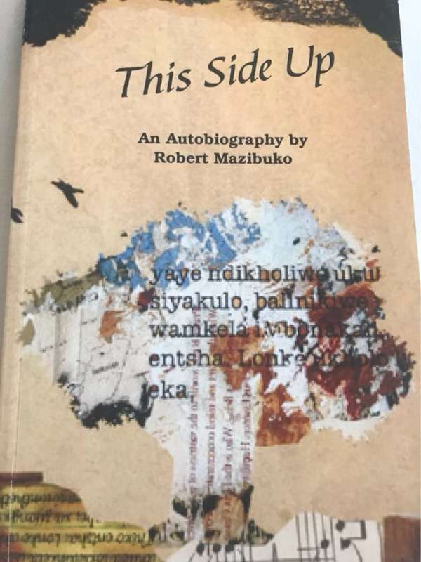 This side up, An autobiography - Robert Mazibuko