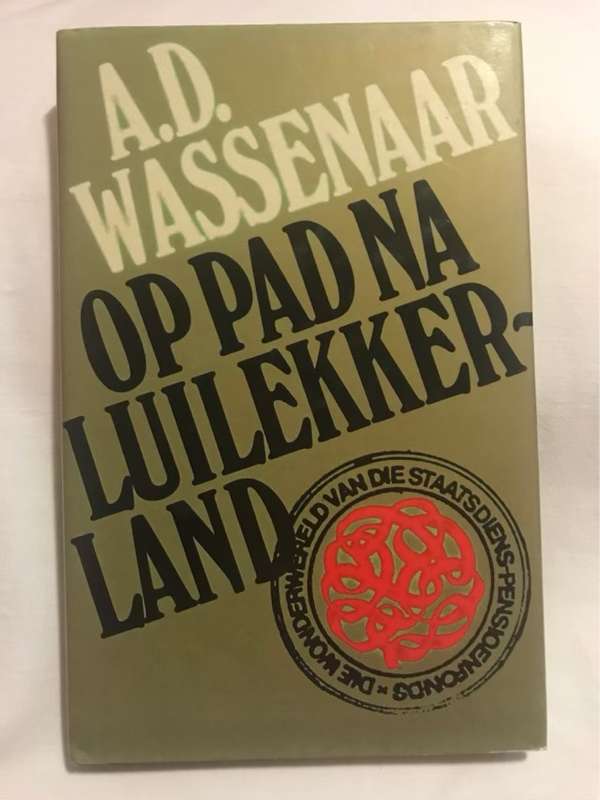 Op pad na luilekkerland - Andreas Dalein Wassenaar