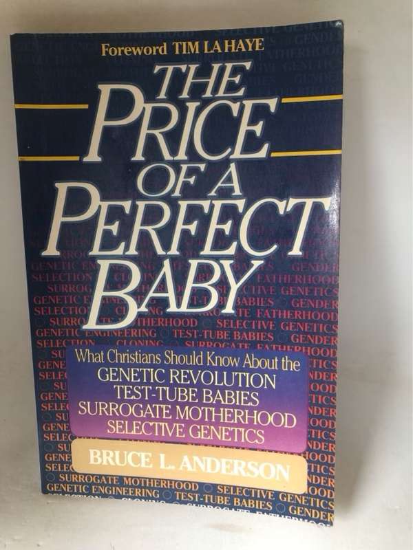 The Price of a Perfect Baby - Bruce L.Anderson