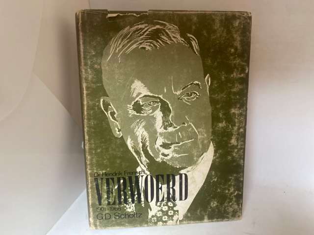 Hendrik Frensch Verwoerd1901-1966 - G.D.Scholtz