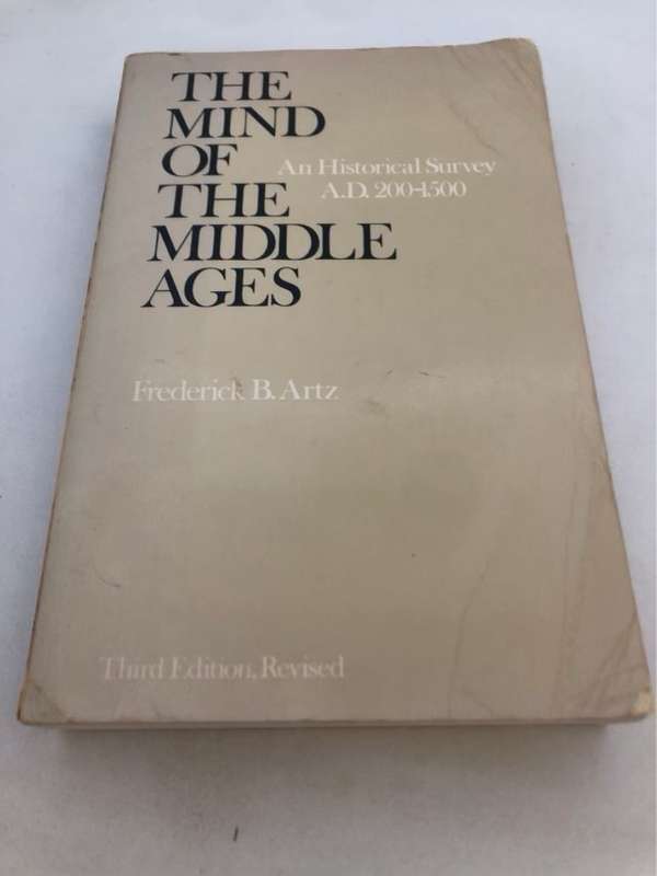 The Mind of the Middle Ages - Frederick B.Artz