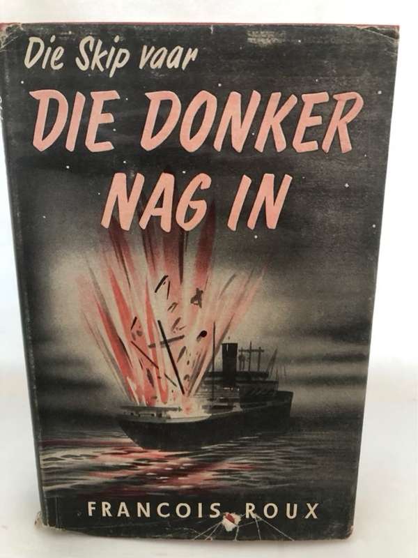Die Skip Vaar die Donker Nag in - Francois Roux