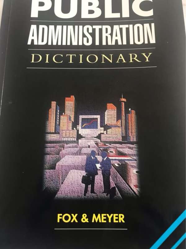 Public Administration Dictionary - William Fox, Ivan Henry Meyer