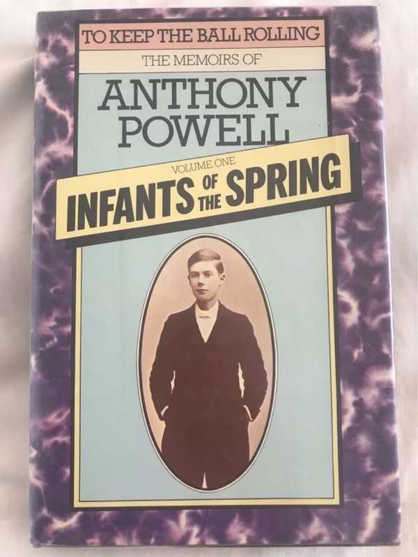 Infants of the Spring Volume 1 - Anthony Powell