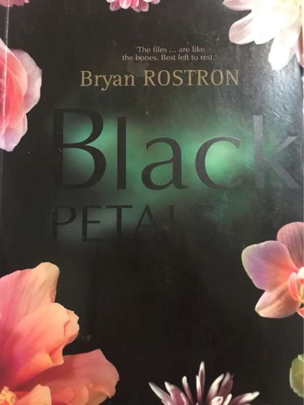 Black Petals, A Novel - Bryan Rostron *SIGNED*