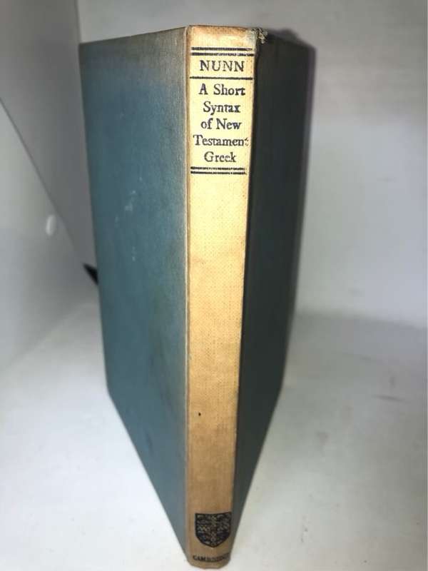 A Short Syntax of New Testament Greek - H.P.V.Nunn
