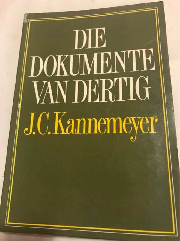 Die dokumente van dertig - John Christoffel Kannemeyer