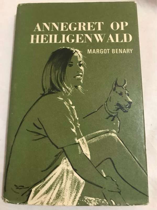 Annegret op Heiligenwald - Margot Benary