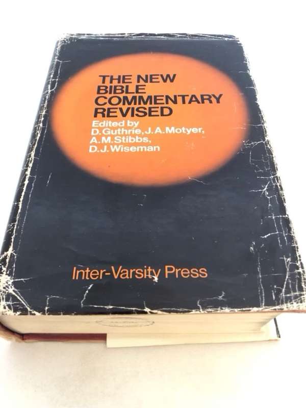 The New Bible Commentary Revised - D.Guthrie and other Ed.