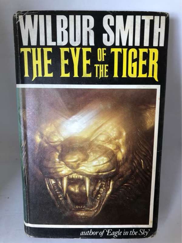 The Eye of the Tiger - Wilbur Smith