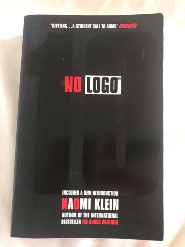 No Logo, No Space, No Choice, No Jobs - Naomi Klein