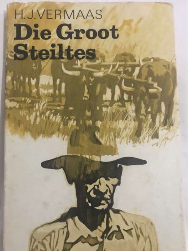 Die Groot Steiltes - H.J.Vermaas