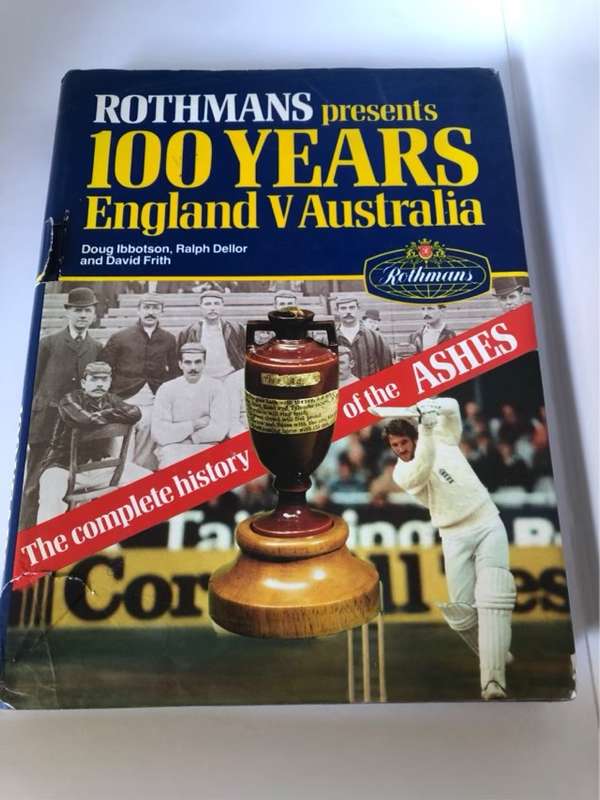 A Hundred Years Of The Ashes - Dough Ibbotson and Ralph Dellor