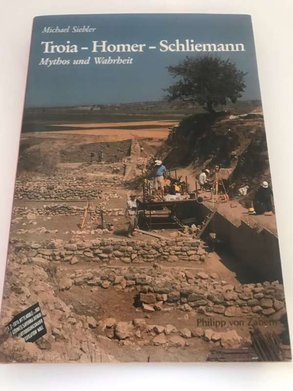 Troia-Homer-Schliemann - Michael Siebler
