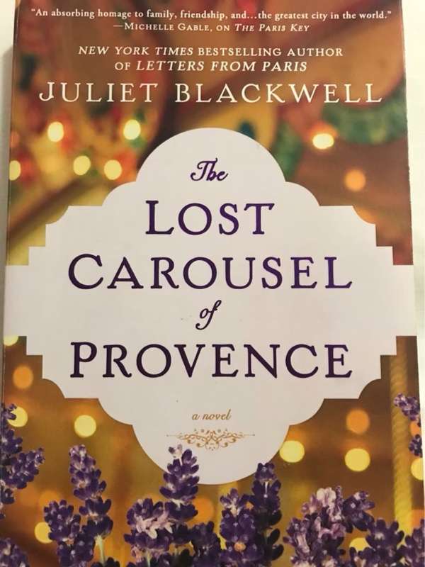 The lost carousel of Provence - Juliet Blackwell
