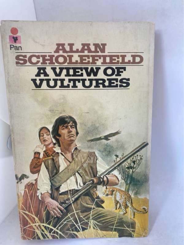 A View Of Vultures - Alan Scholefield