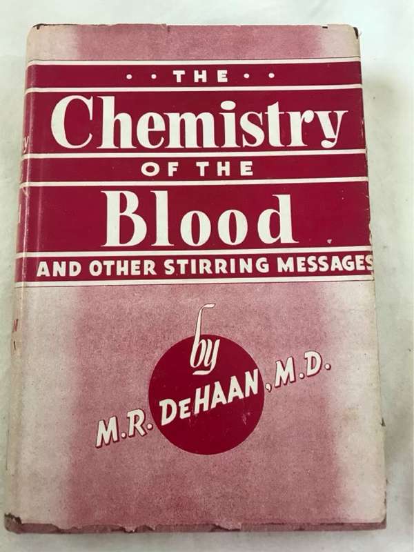 Chemistry of the Blood and other stirring messages - M.R.De Haan