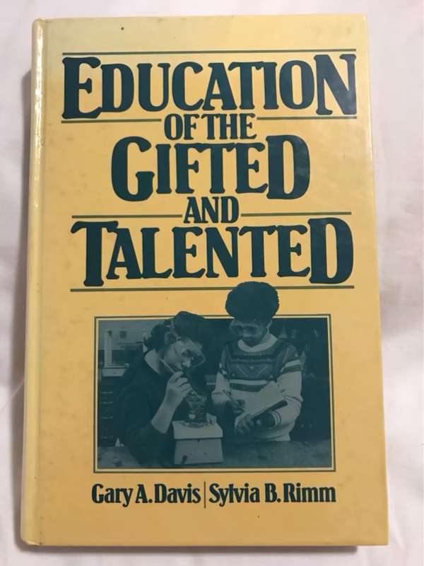 Education of the Gifted and Talented - Gary A.Davis&Sylvia B.Rimm