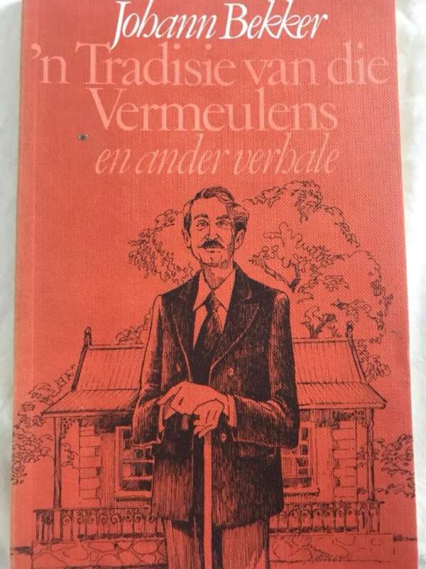 n Tradisie van die Vermeulens en ander verhale - Johann Bekker