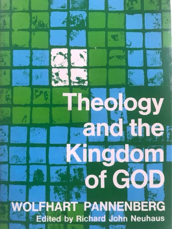 Theology and the Kingdom of God - Wolfhart Pannenberg