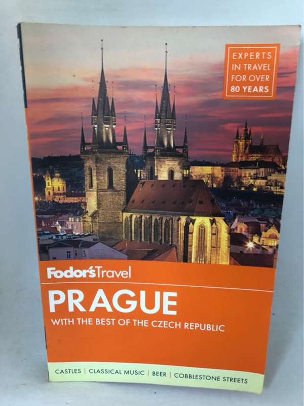 Fodor's Prague, With the Best of the Czech Republic - Fodor's Travel Fodor's Travel Guides