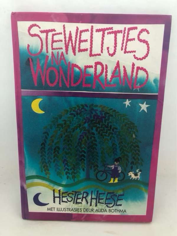 Steweltjies na Wonderland - Hester Heese