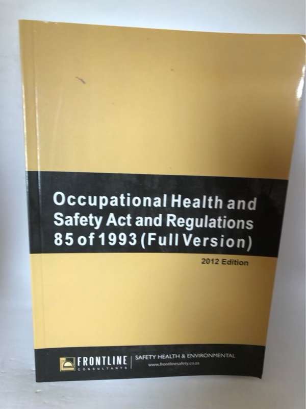 Occupational Health and Safety Act and Regulations 85 of 1993 - Frontline