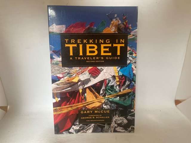 Trekking in Tibet, A Traveler's Guide - Gary McCue
