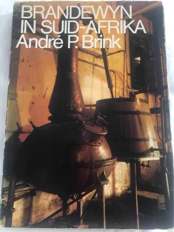 Brandewyn in SA - Andre P.Brink