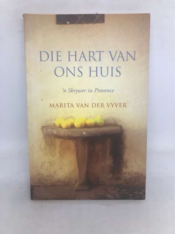 Die hart van ons huis - Marita Van der Vyver