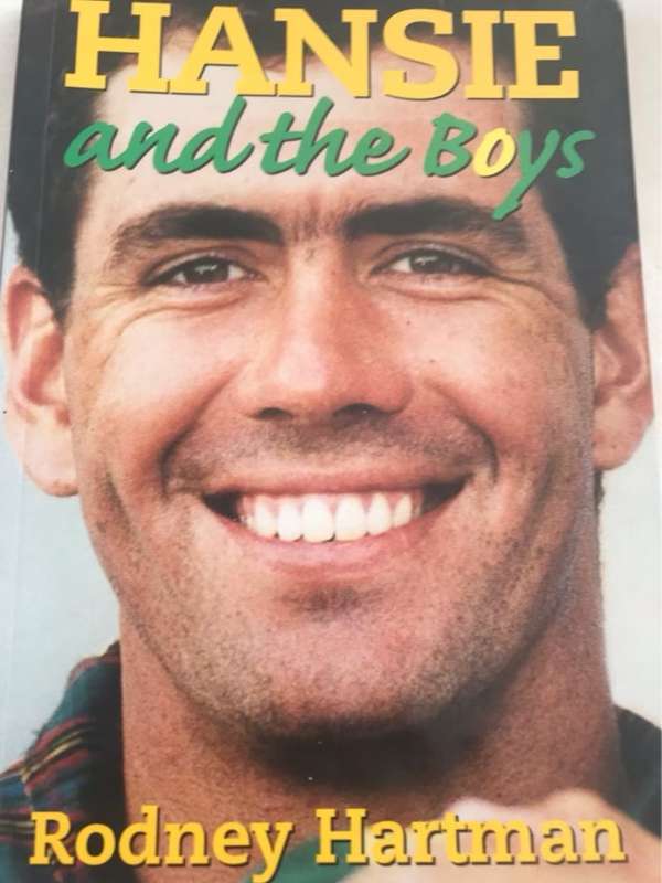 Hansie and the boys, the making of the South African cricket team - Rodney Hartman