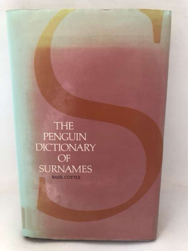 The Penguin Dictionary of Surnames - Basil Cottle