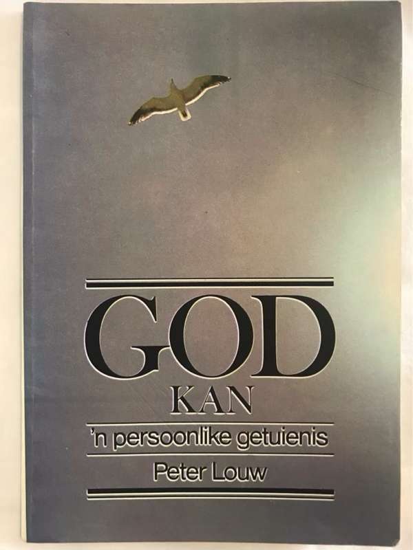 God Kan - Peter Louw