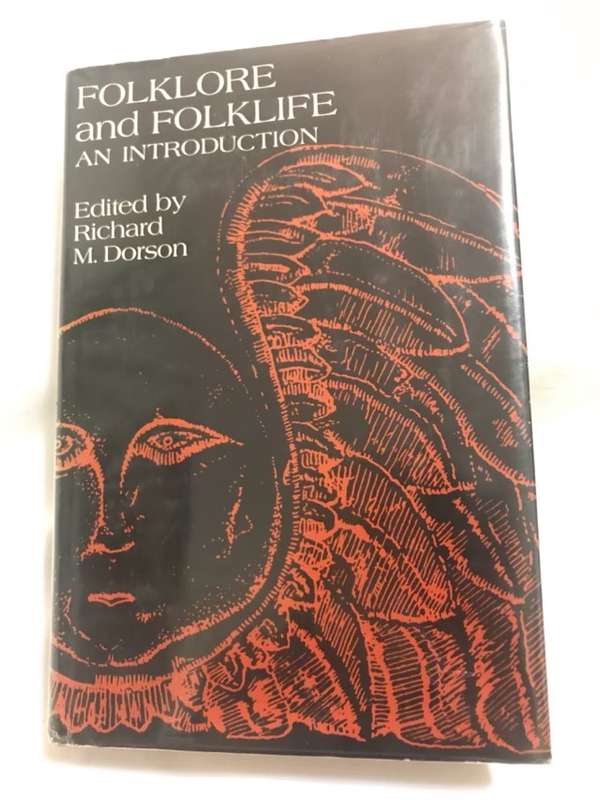Folklore and Folklife, An Introduction - Richard M.Dorson