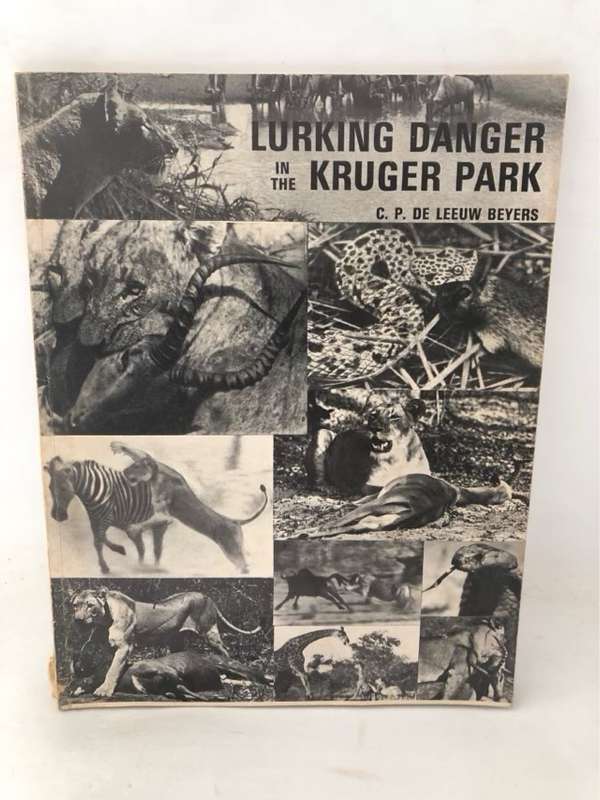 Lurking Danger in the Kruger Park - C.P.De Leeuw Beyers