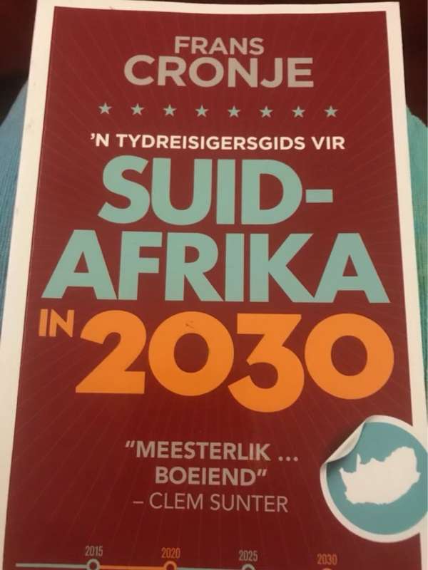 n Tydreisigersgids vir Suid-Afrika in 2030 - Frans Cronje