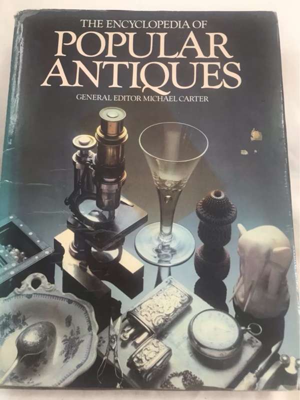 The Encyclopedia of Popular Antiques - Michael Carter
