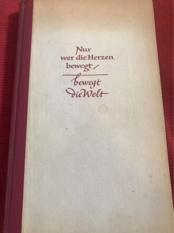 Nur Wer Die Herzen Bewegt,Bewegt Die Welt - Ernst Wiechert