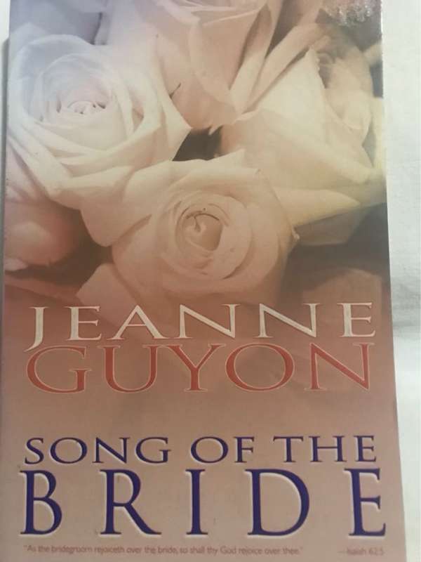 Song of the bride - Jeanne Marie Bouvier de La Motte Guyon