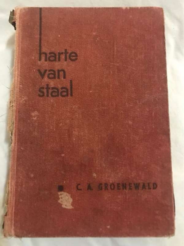 Harte van Staal - C.A.Groenewald