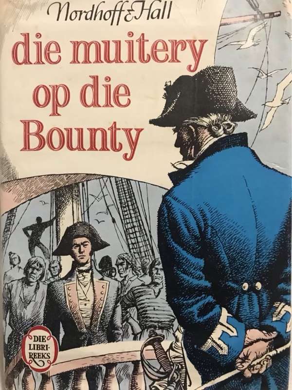 Die Muitery Op Die Bounty - Nordhoff&Hall