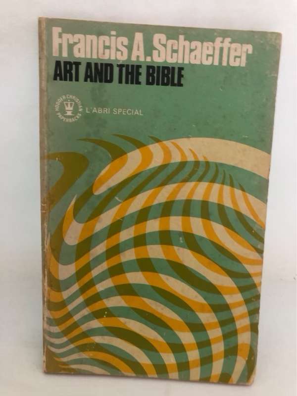 Art and the Bible - Francis A.Schaeffer