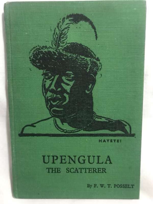 Upengula, The Scatterer - F.W.T.Posselt