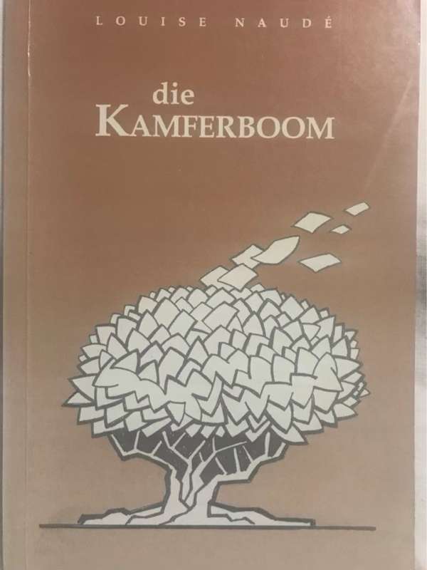 Die kamferboom - Louise Naude