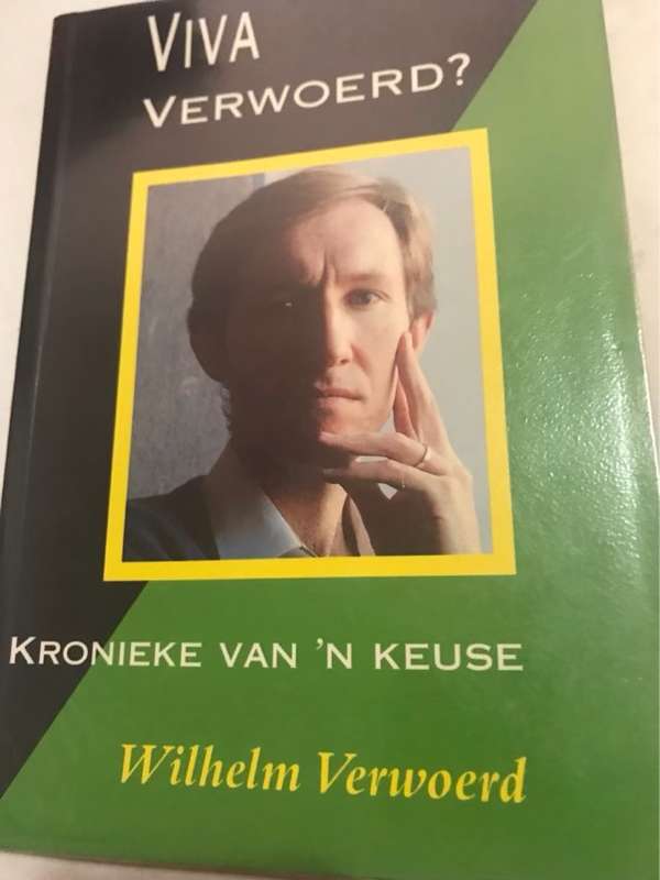 Viva Verwoerd?, kronieke van n keuse - Wilhelm Verwoerd