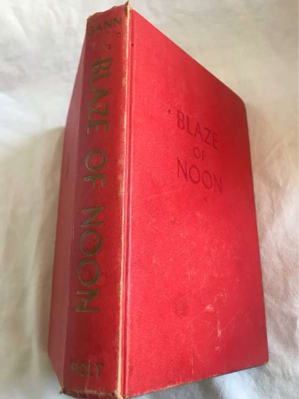 Blaze of Noon - Ernest K.Gann