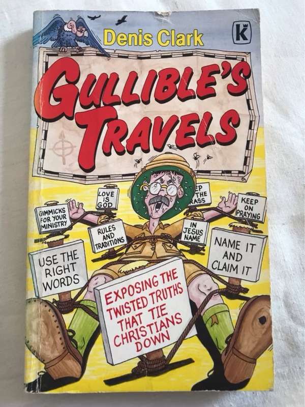 Gullible's Travels - Denis Graham Clark
