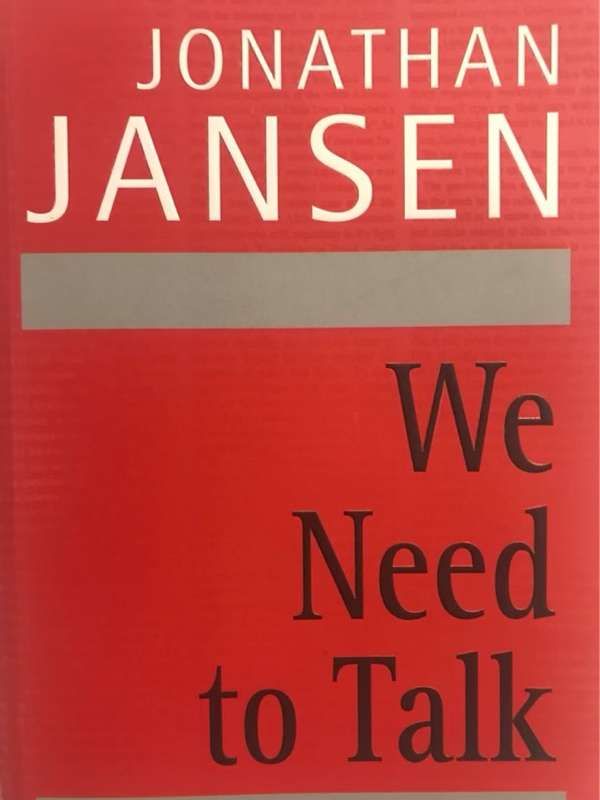 We Need to Talk - Jonathan D. Jansen