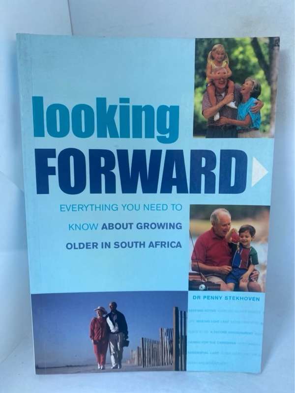 Looking Forward - Penelope M. Schuurmans-Stekhoven,Penny Stekhoven